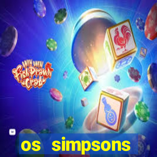 os simpsons completo dublado