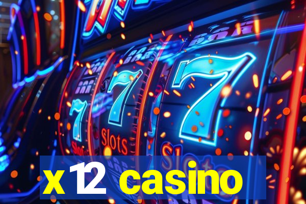 x12 casino