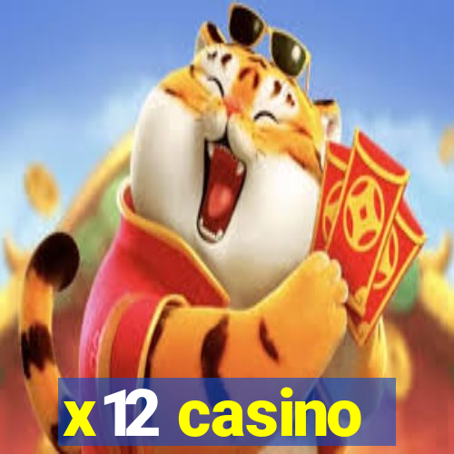 x12 casino