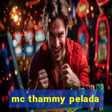 mc thammy pelada