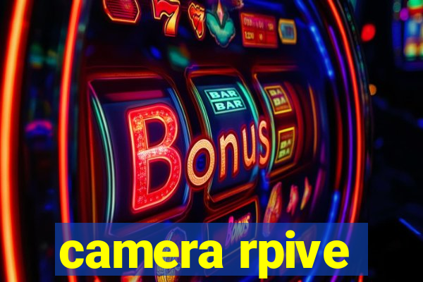 camera rpive