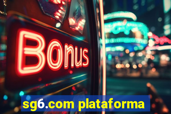 sg6.com plataforma