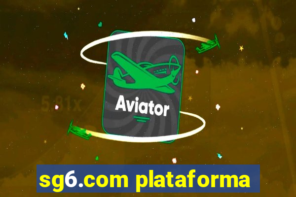 sg6.com plataforma