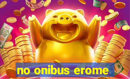 no onibus erome