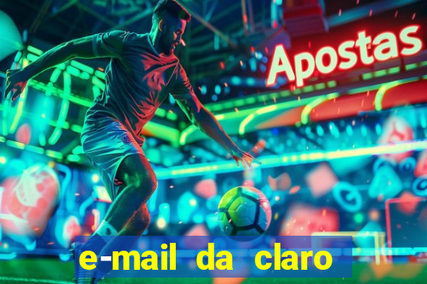 e-mail da claro para enviar comprovante de pagamento