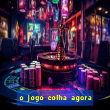 o jogo colha agora paga mesmo