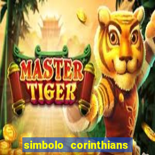 simbolo corinthians copiar e colar