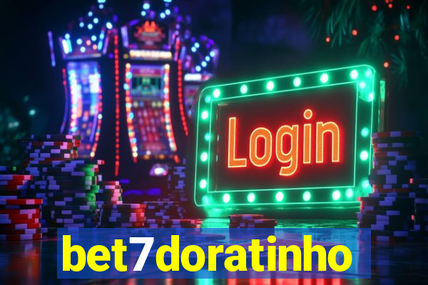 bet7doratinho