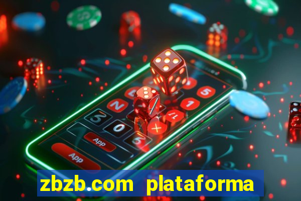 zbzb.com plataforma de jogos