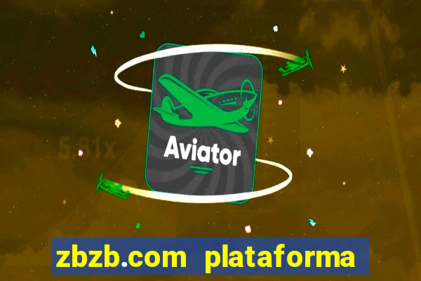 zbzb.com plataforma de jogos