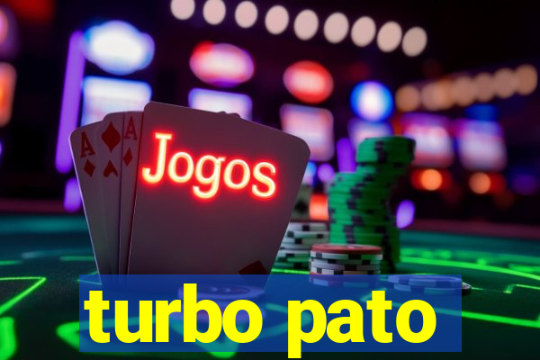 turbo pato