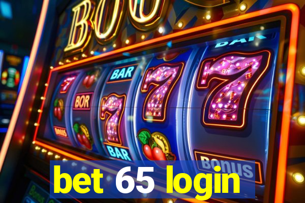 bet 65 login