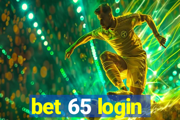 bet 65 login