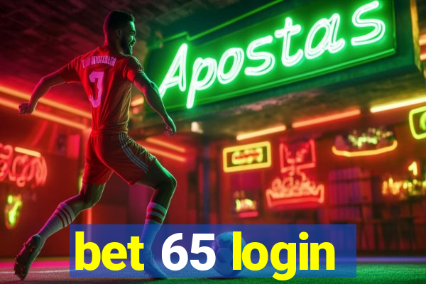 bet 65 login