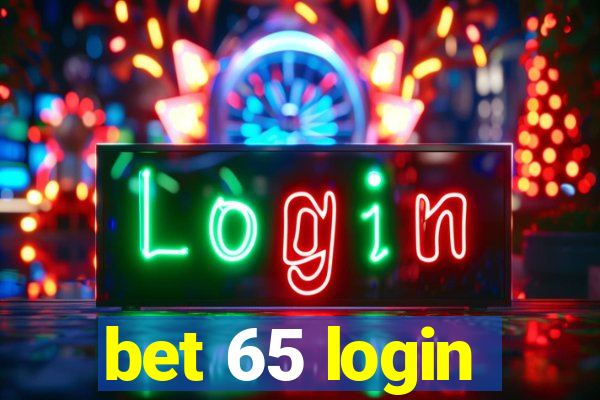 bet 65 login