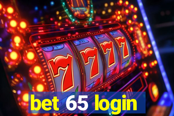 bet 65 login