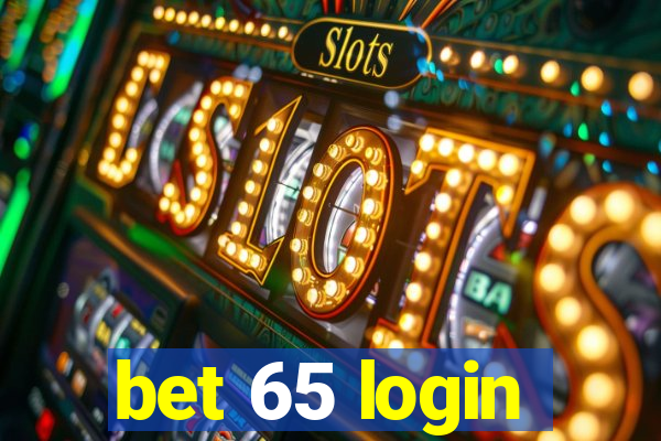 bet 65 login