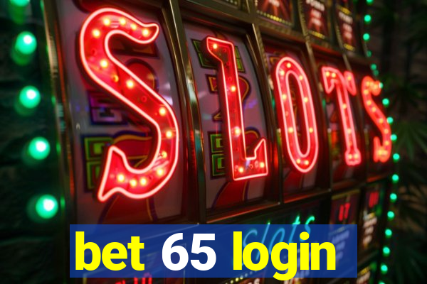 bet 65 login