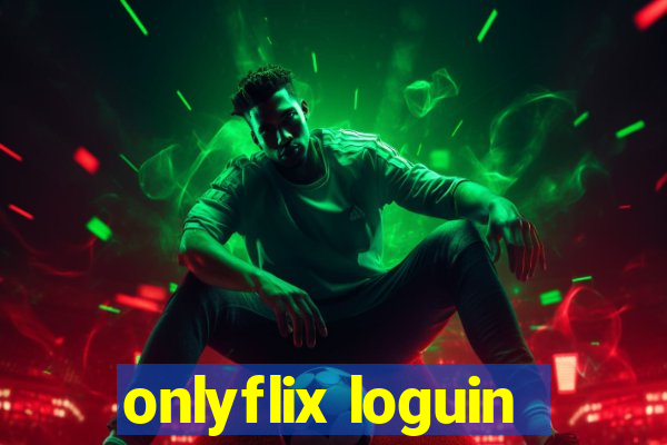 onlyflix loguin