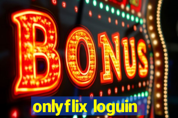 onlyflix loguin