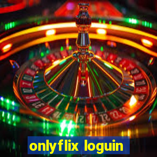 onlyflix loguin