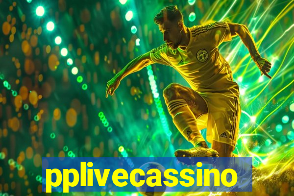 pplivecassino