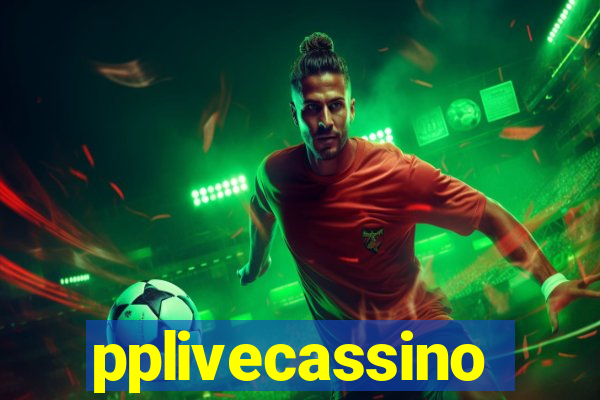 pplivecassino