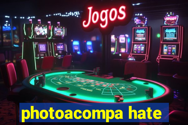 photoacompa hate