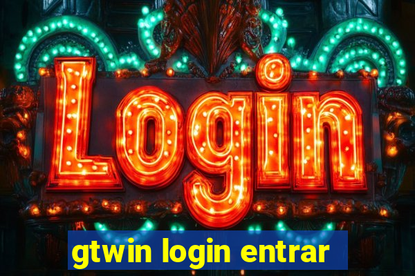 gtwin login entrar