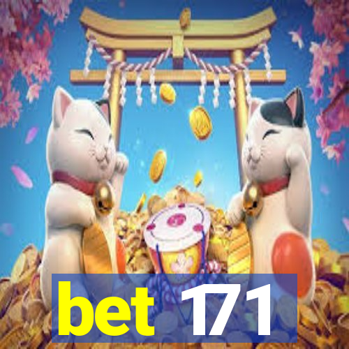 bet 171