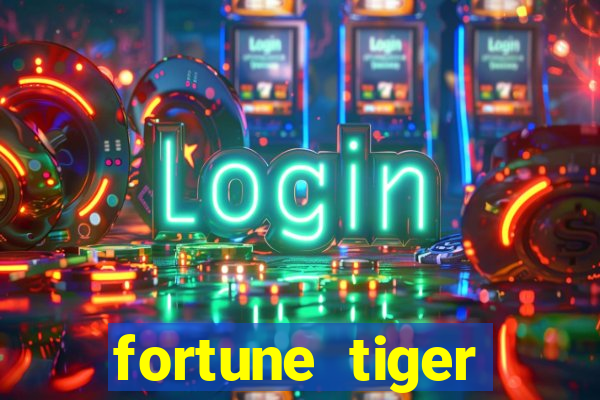 fortune tiger deposito 5 reais