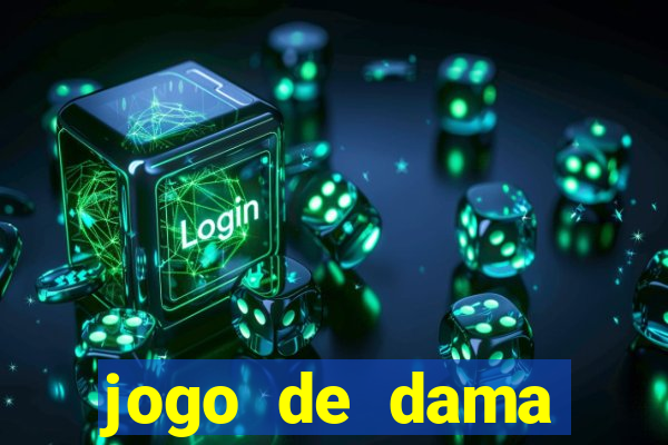 jogo de dama valendo dinheiro