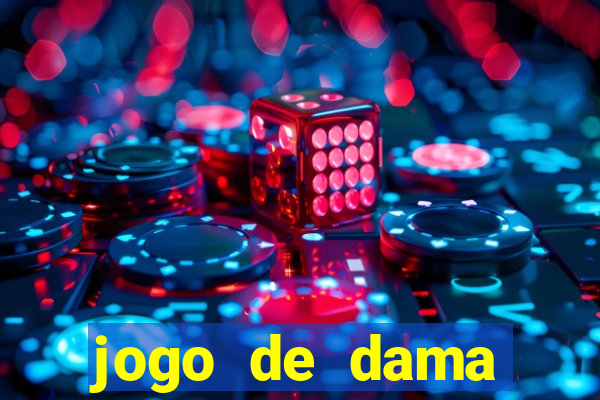 jogo de dama valendo dinheiro