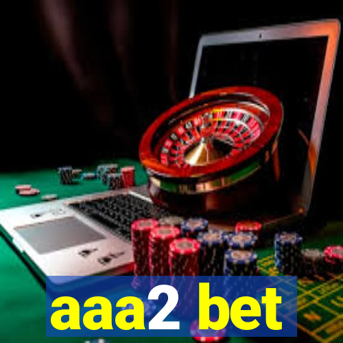 aaa2 bet