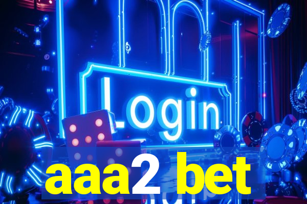 aaa2 bet