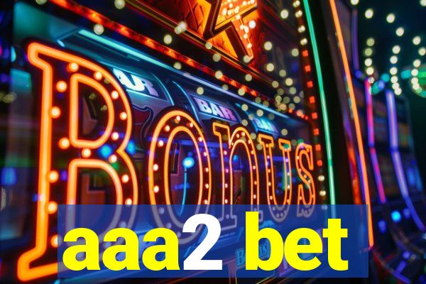 aaa2 bet