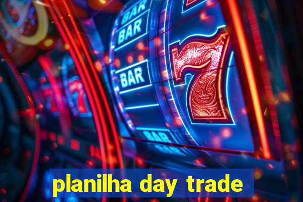 planilha day trade