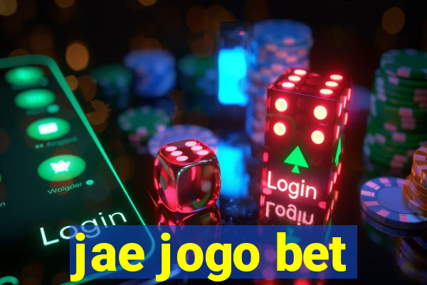 jae jogo bet