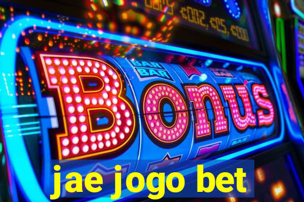 jae jogo bet