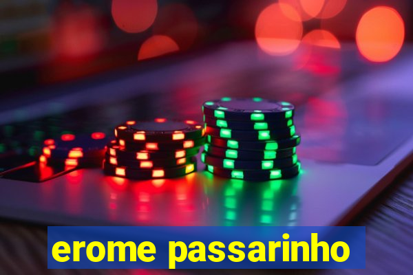 erome passarinho