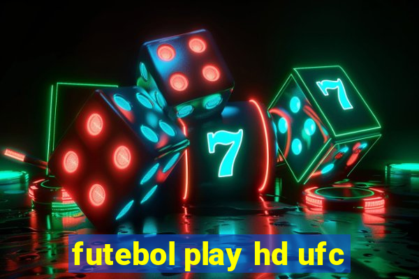 futebol play hd ufc