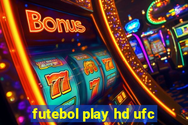 futebol play hd ufc