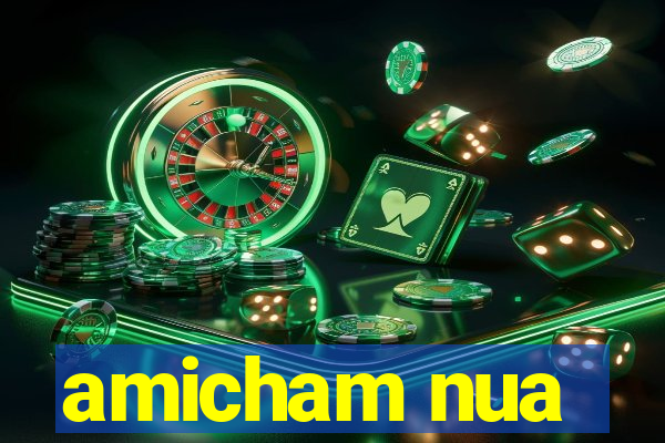 amicham nua