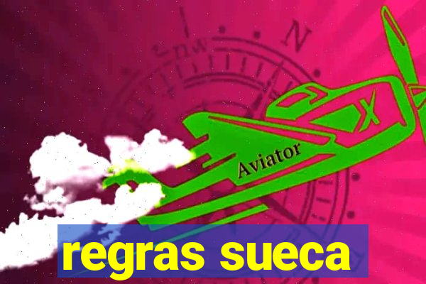 regras sueca