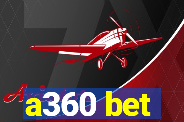 a360 bet