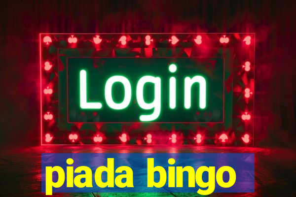 piada bingo