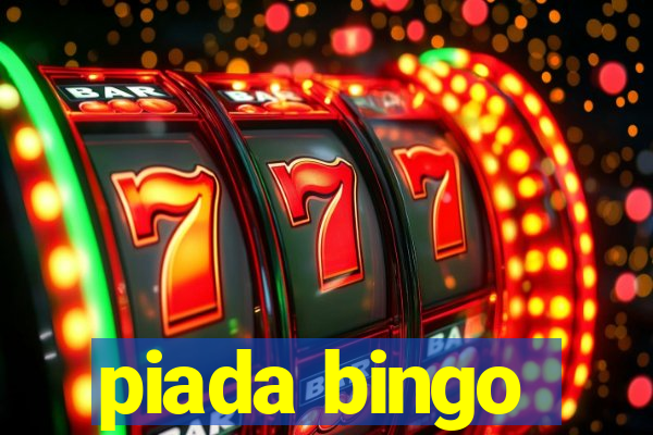 piada bingo