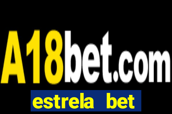 estrela bet download app