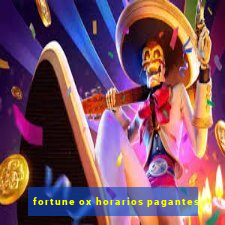 fortune ox horarios pagantes