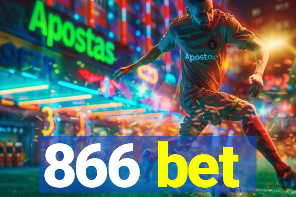 866 bet